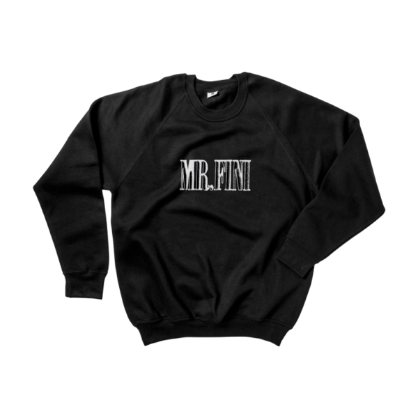 MR FINI CREWNECK